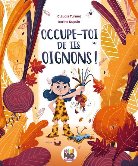 Occupe-toi de tes oignons