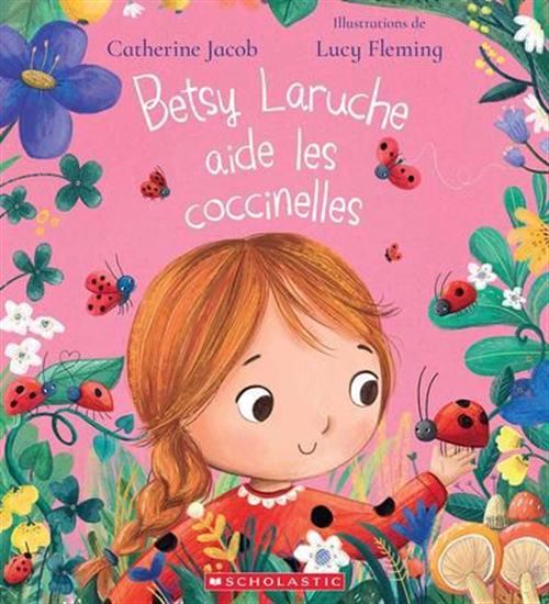 Betsy Laruche aide les coccinelles