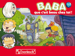 Baba que c’est beau chez toi !, livre Veritech