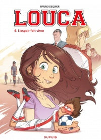 Louca 04 L'espoir fait vivre