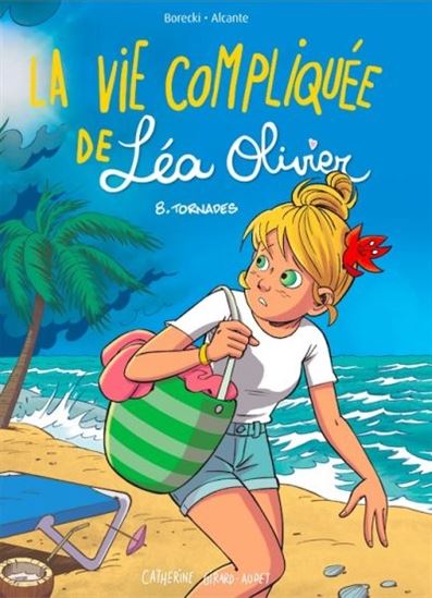 La vie compliquée de Léa Olivier BD 08 Tornades