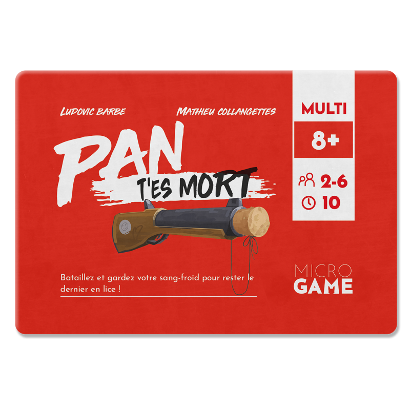 Pan t'es mort Microgame