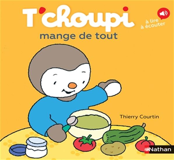 T'Choupi mange de tout