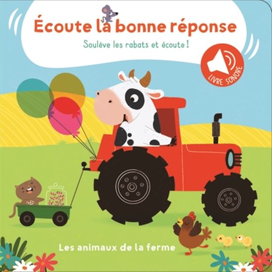 Les animaux de la ferme Écoute la bonne réponse