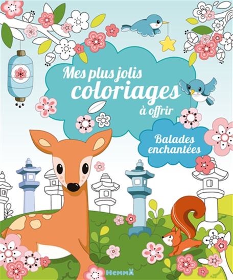 Balades enchantées Mes plus jolis coloriages