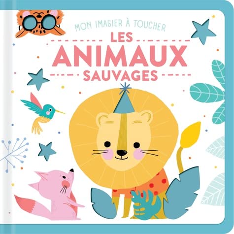 Les animaux sauvages Mon imagier à toucher