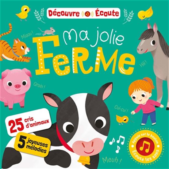 Ma jolie ferme Découvre et écoute