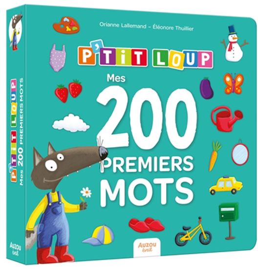 Mes 200 premiers mots P'tit Loup