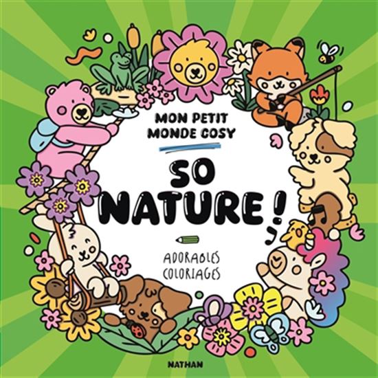 So nature ! Mon petit monde cosy