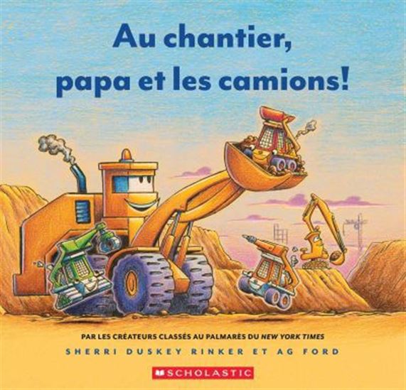Au chantier, papa et les camions !