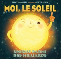 Moi, le Soleil  Unique parmi des milliards