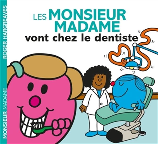 Les M. Mme vont chez le dentiste