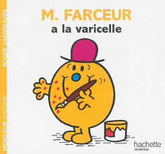 M. Farceur à la varicelle