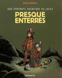 Jules 03 Presque enterrés