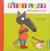 P'tit loup dit toujours non