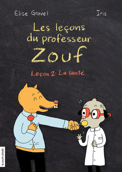 Les leçons du professeur Zouf 02 La santé