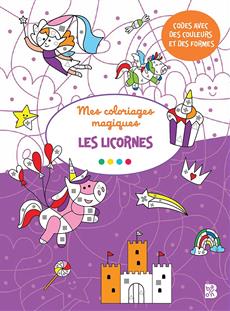 Les licornes Mes coloriages magiques