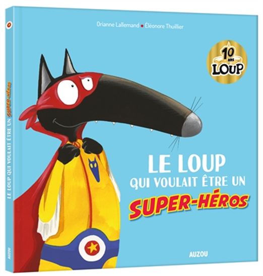 Le loup qui voulait être un super-héro Édition col