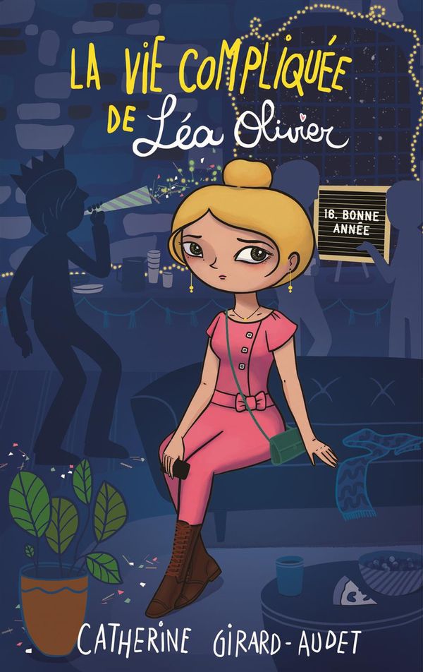 La vie compliquée de Léa Olivier 16 Bonne année