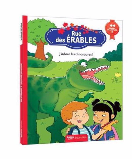 Rue des Érables J'adore les dinosaures Niveau 2