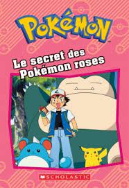 Pokémon Le secret des Pokémon roses